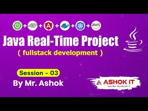Java Realtime Project By Mr. Ashok | Session - 03 | Ashok IT