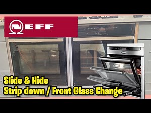 Neff Slide & Hide Oven Door strip down removal repair glass