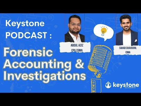 Forensic Accounting Explained | Career Path, Skills, and AI Impact | CIMA CGMA - Keystone Podcast