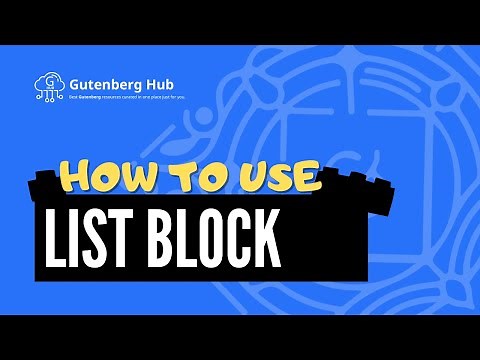 Gutenberg List Block - Ultimate Guide - WordPress Block Editor