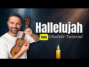 Hallelujah – Easy Ukulele Tutorial for Beginners (Step by Step)