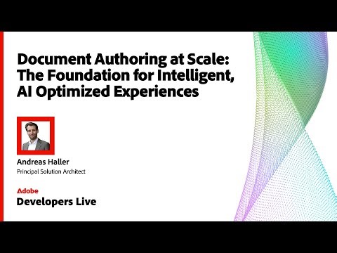 Document Authoring at Scale | Building AI-Optimized Experiences in AEM