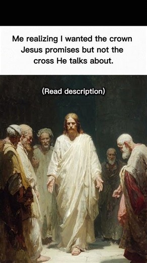 Me realizing I wanted the crown Jesus promises but not the cross He talks about. #jesus #bible