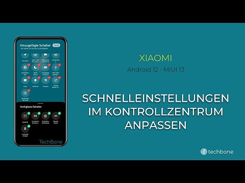 Schnelleinstellungen im Kontrollzentrum anpassen - Xiaomi [Android 12 - MIUI 13]
