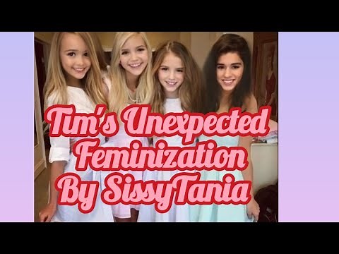 Tim's Unexpected Feminization: A Transformation story By Sissy tania