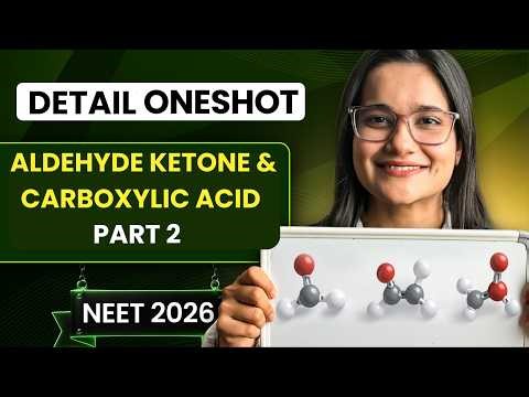 Aldehyde Ketone & carboxylic acid | Part 2 | Oneshot for NEET | Yoddha 2026 | Anjali Mam