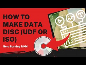 How to Make Data Disc (UDF or ISO) | Nero Burning ROM Tutorial