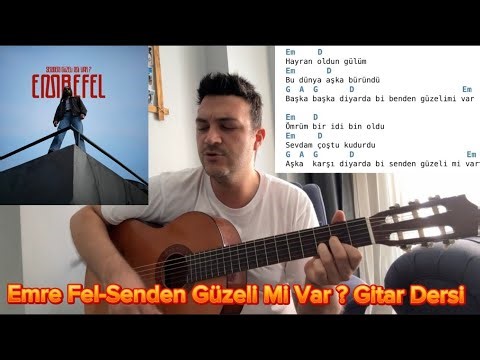 Emre Fel-Senden güzeli mi var ? Kolay Gitar Dersi 🎸