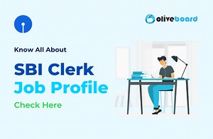 SBI Clerk Job Profile 2022 | Roles and Responsibilities