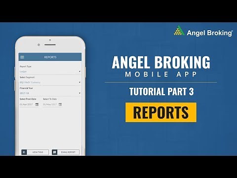 Angel Broking Mobile App Tutorial- How to Read Stock Market Reports