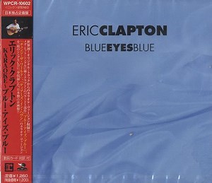 Eric Clapton = エリック・クラプトン - Blue Eyes Blue (Instrumental) = ＫＡＲＡＯＫＥ～ブルー・アイズ・ブル