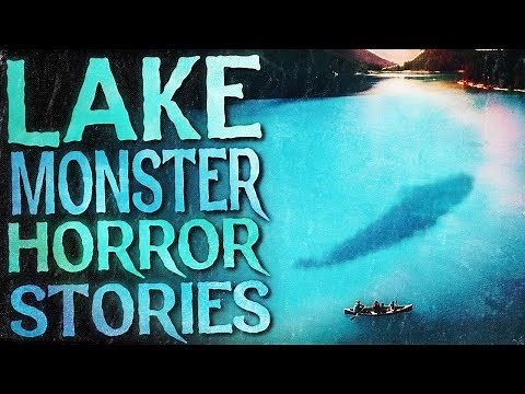 5 Scary Lake Monster Horror Stories