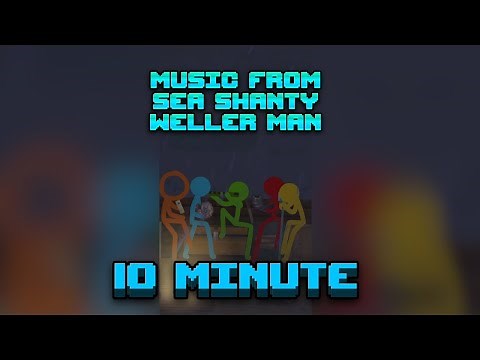 Sea Shanty - Alan Becker 10 Minute