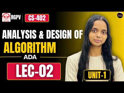 Analysis & Design of Algorithm (CS-402) Unit-1 Lecture 2 RGPV BTech 4th Sem
