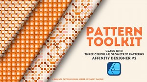 Surface Pattern Design: Affinity Designer V2 | Circular Geometric Patterns | Tracey Capone | Skillshare