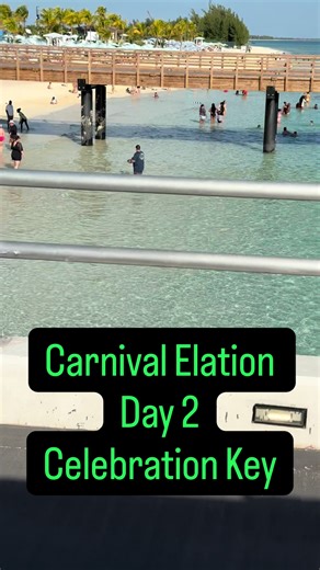 Have you visited Celebration Key? Tell me your thoughts! #CarnivalElation #greenbookvacations #travelcreator #cruise