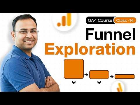 Funnel Exploration Report in GA4 | GA4 Mastery #14