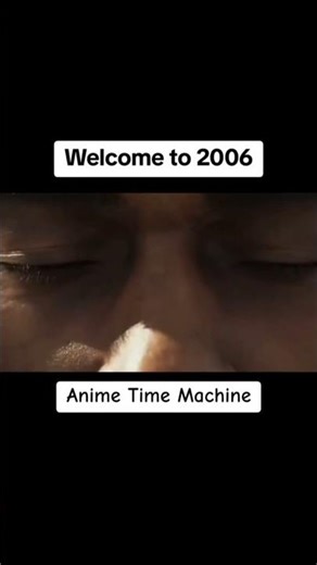 Welcome to 2006… Anime Time Machine 🕰️ #anime