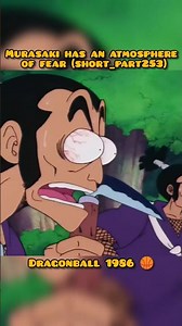 Dragonball 1986 murasaki has an atmosphere of fear (short_part253) #goku #shorts #dragonball