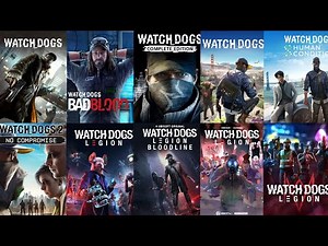 Evolution of Watch Dogs Games (2014–2021)