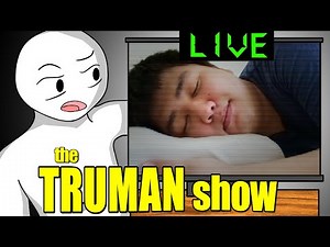 Can You Survive the Truman Show?