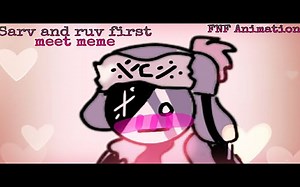 Sarv and ruv first meet meme || Sarv x Ruv || Mid fight Masses || is jk Lol