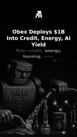 Obex deploys $1B into credit, energy and AI yield to fix DeFi’s loop