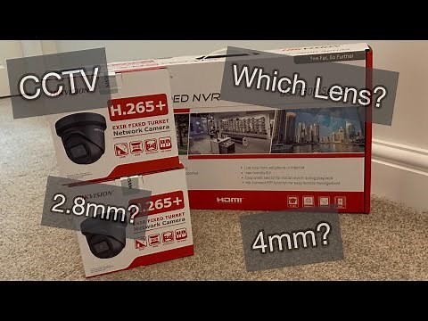 CCTV Camera Lens - Why Iv changed mine from 4mm to 2.8mm Hikvision