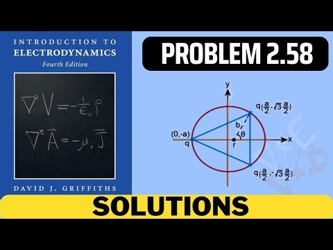 Griffiths Problem 2.58 solution | introduction to electrodynamics (4th Edition) Griffiths solutions