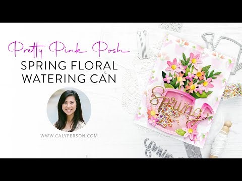 Spring is Here! Easy Floral Watering Can Shaker Card Tutorial