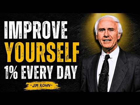 How to Improve Yourself 1% Every Day | Life-Changing Jim Rohn Motivation
