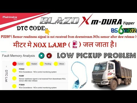 Mahindra blazo bs6 Obd2 M dura Tipper me DTC CODE P229F ata hai or meter me nox lamp jal jata hai.