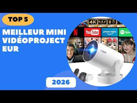 TOP 5 Meilleur mini vidéoprojecteur 2026 - Les 5 mini vidéo projecteur Modèles
