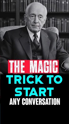 How to Talk to Anyone: The "Magic Trick" for Conversations