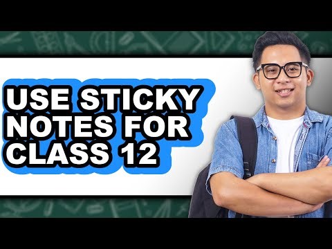 How to Use Sticky Notes for Class 12 (full Guide)