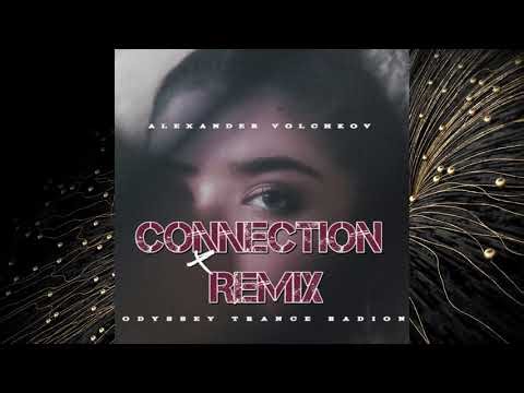 Alexander Volchkov - "Connection" - (Remix)