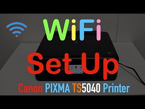Canon PIXMA TS5040 WiFi SetUp !!