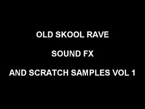 FREE SCRATCH SAMPLES VOL1 (OLD SKOOL RAVE)