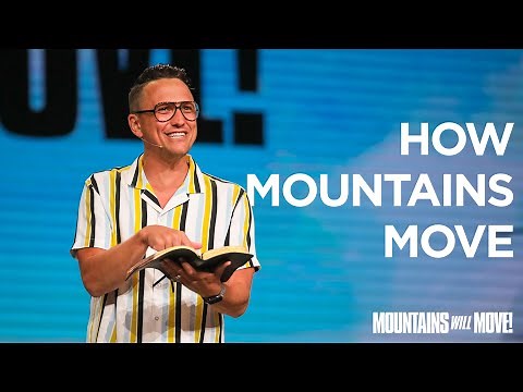 How Mountains Move | Mountains Will Move! | Pastor David Lindell