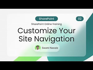 SharePoint Online Training - Customize Your Site Navigation​ - 02
