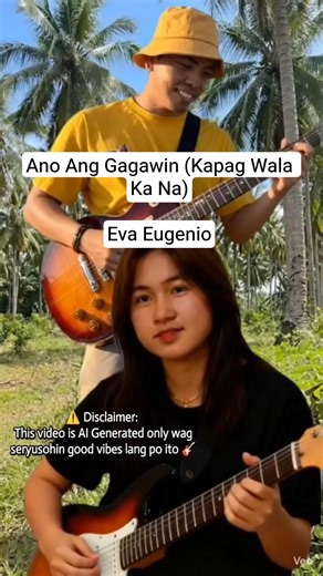 Ano Ang Gagawin (Kapag Wala Ka Na)Eva Eugenio guitar cover by Edu and Veancy