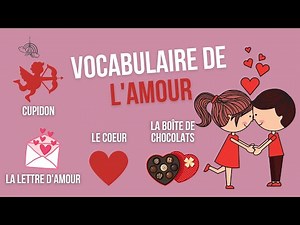 Le vocabulaire de la Saint-Valentin [Amour]