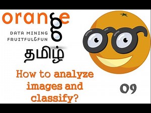 Demo 9: Orange 3.25 - Image Analysis and Classification