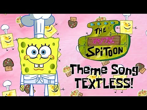 (TEXTLESS) The SpongeBob Softy Spitoon Theme Song REMAKE!!!