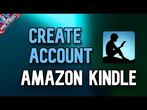 How to Create Account in Amazon Kindle
