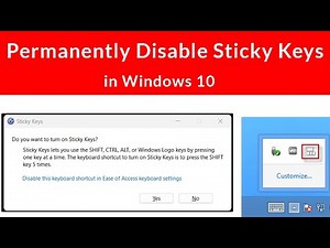 How to Permanently Disable Sticky Keys in Windows 10?