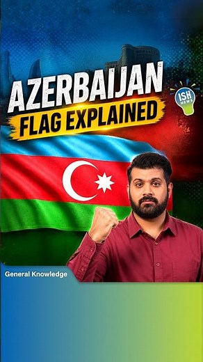 The Flags of the World: Story of #AZERBAIJAN Flag | ISH News