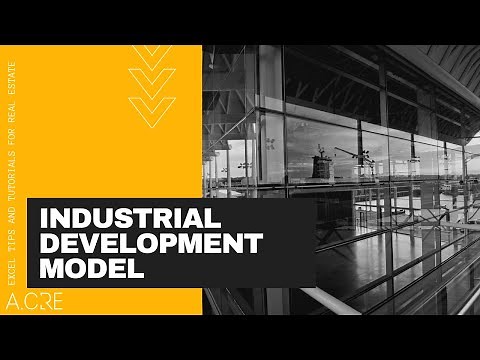 Industrial Development Model in Excel - Video Walkthrough
