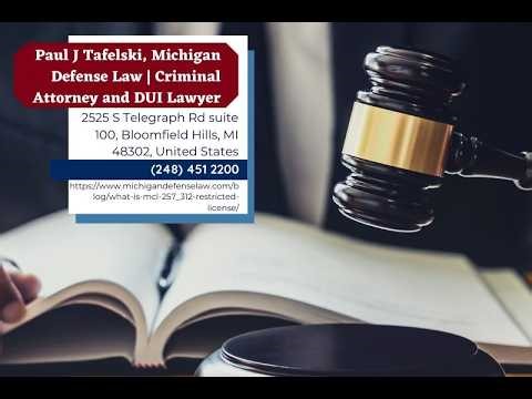 What is MCL 257.312 – Restricted License by Paul J. Tafelski