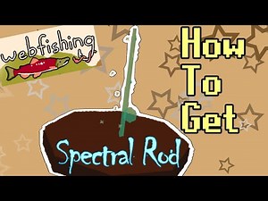 How to Unlock the Spectral Fishing Pole! All Locations! || WEBFISHING